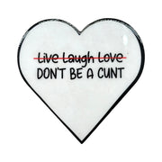 Live Laugh Love Coaster