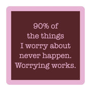 90% Of The Things Coaster