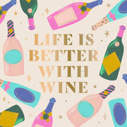 Life Is Better With Wine Napkins