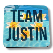 Team Justin Coaster