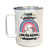 I Said Whatever Insulated Mug