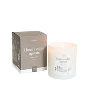 I Have A Cabin Upstate Candle