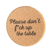 Don't F Up The Table Coaster