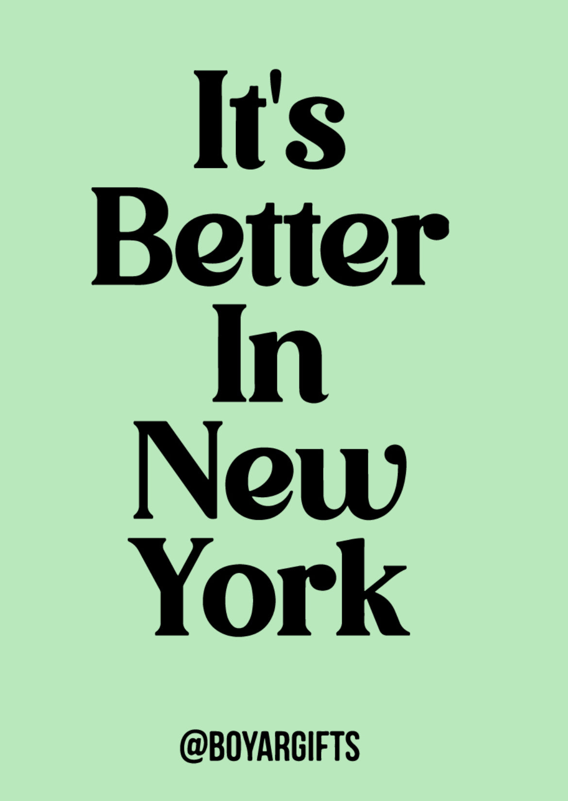 It's Better In New York T-shirt
