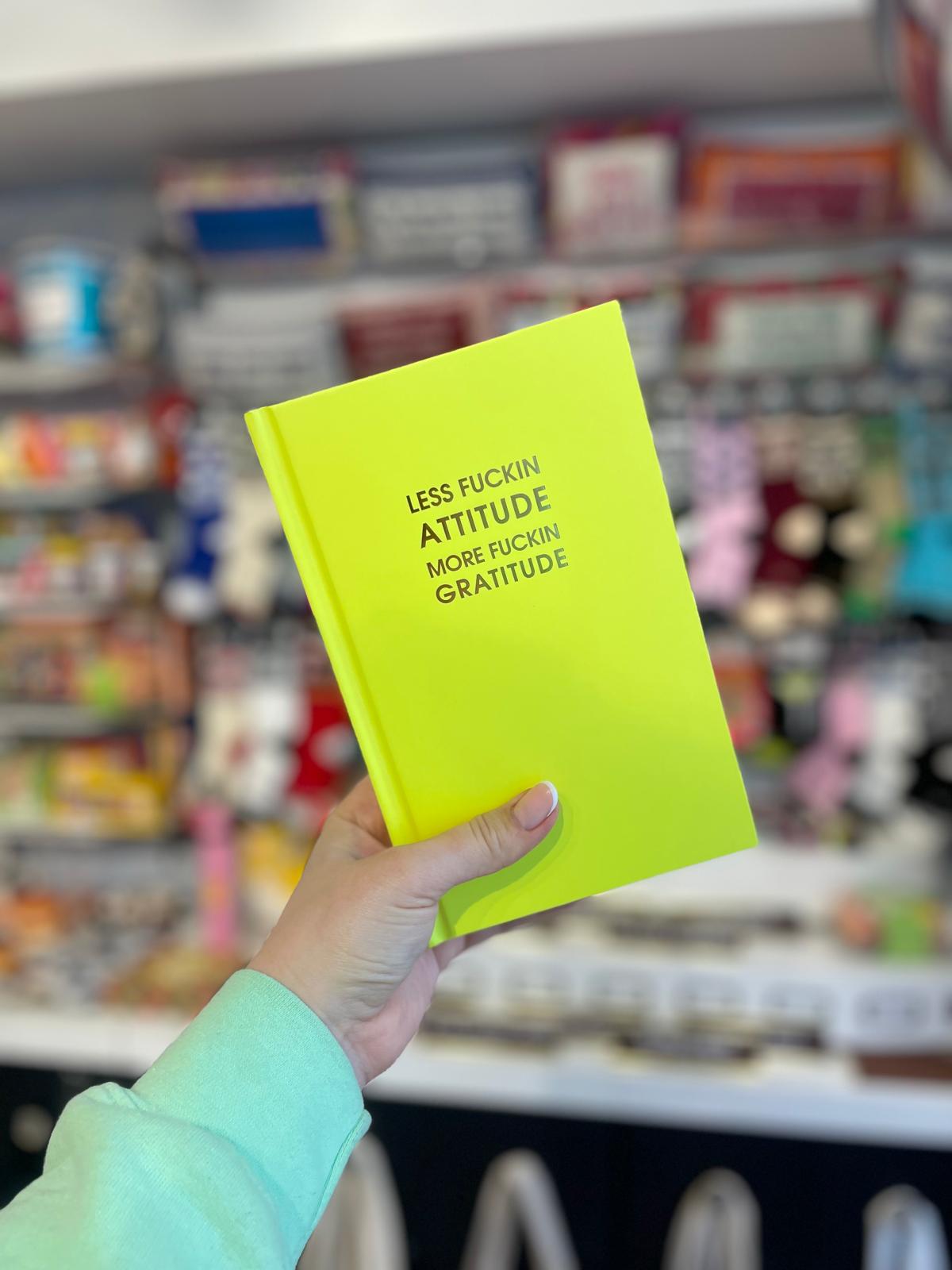 Less Attitude More Gratitude Notebook