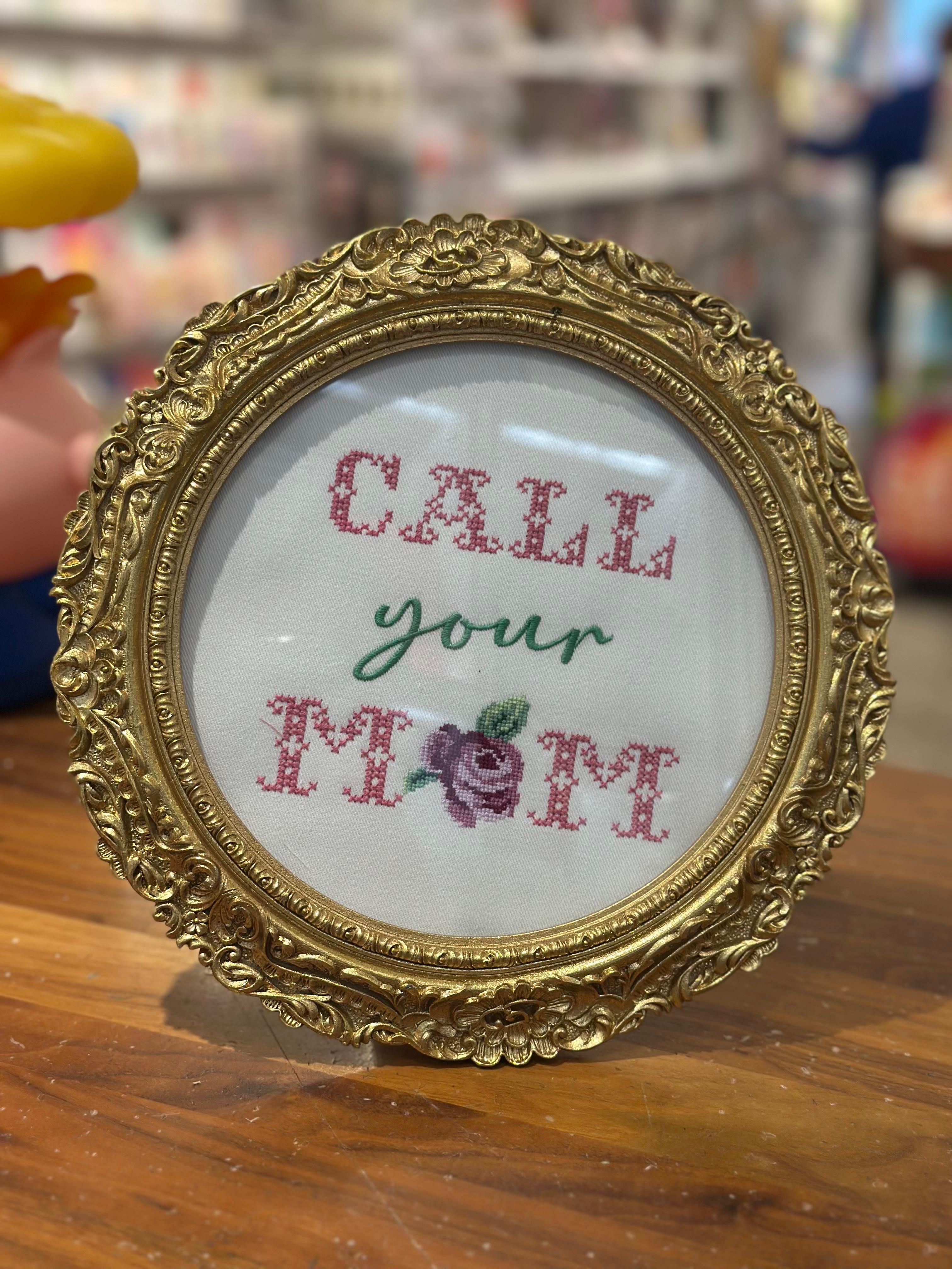Call Your Mom Embroidered Framed Art