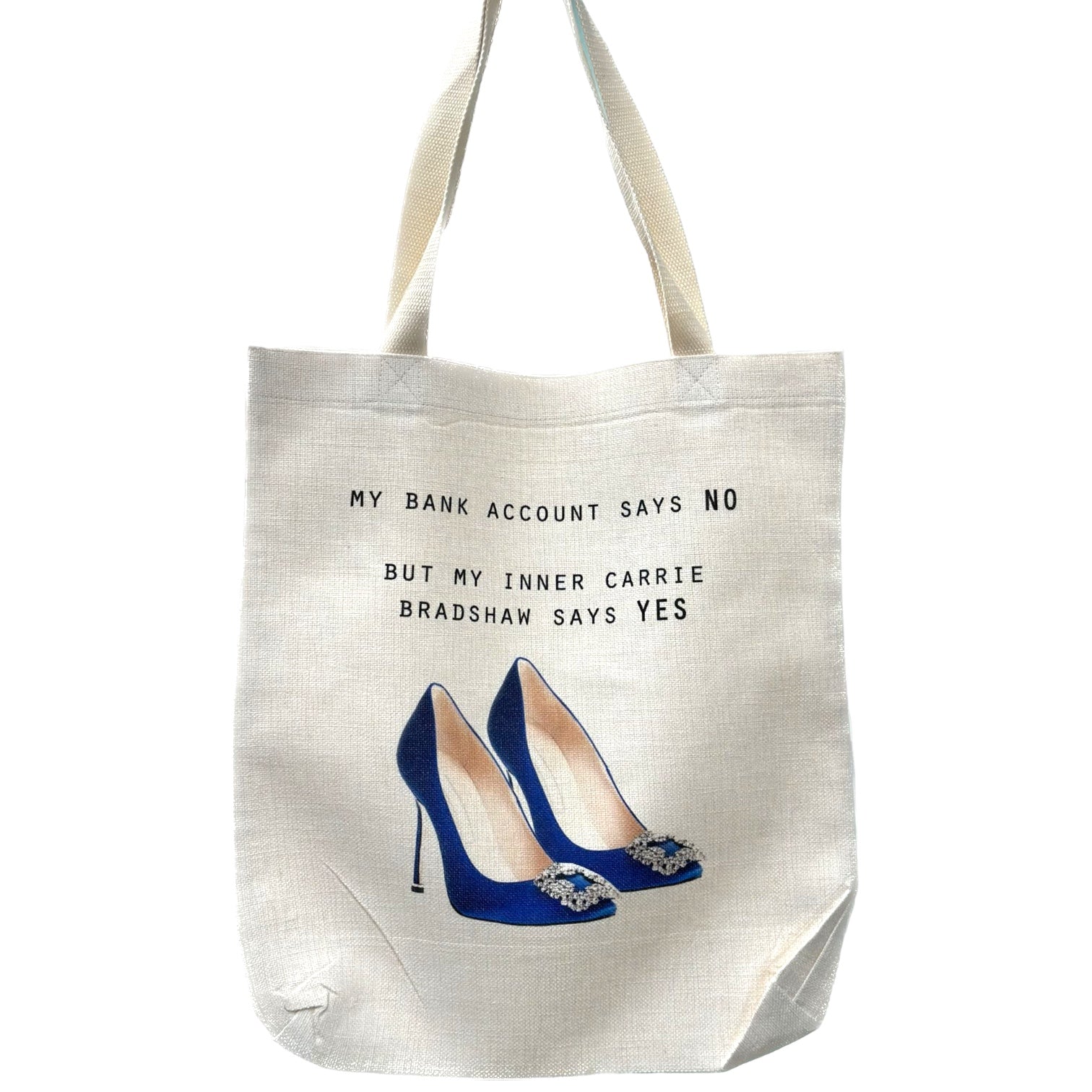 My Bank Account Says No Tote