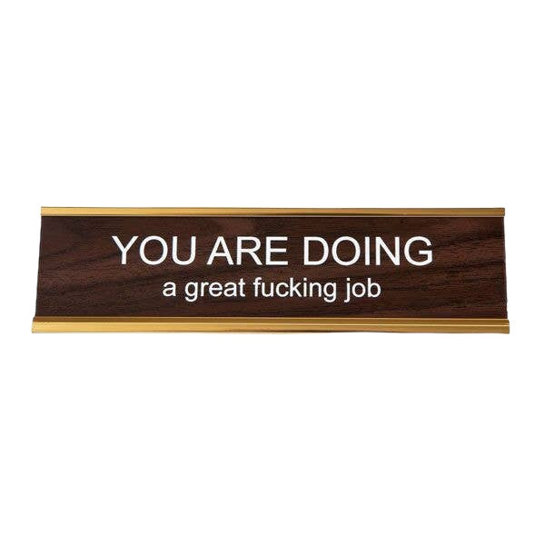 You Are Doing A Great Job Nameplate