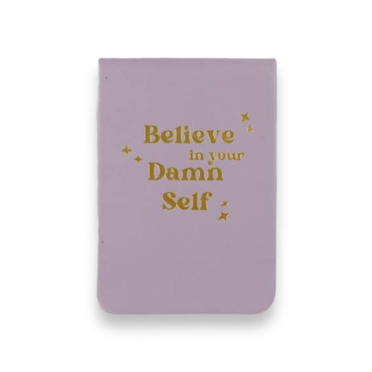 Believe In Your Damn Self Pocket Journal