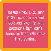 PMS OCD ADD Coaster