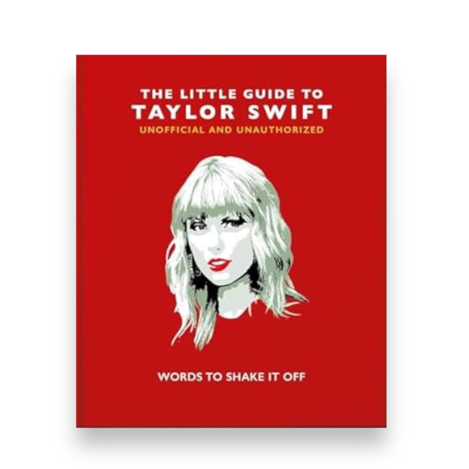 The Little Guide To Taylor Swift Book