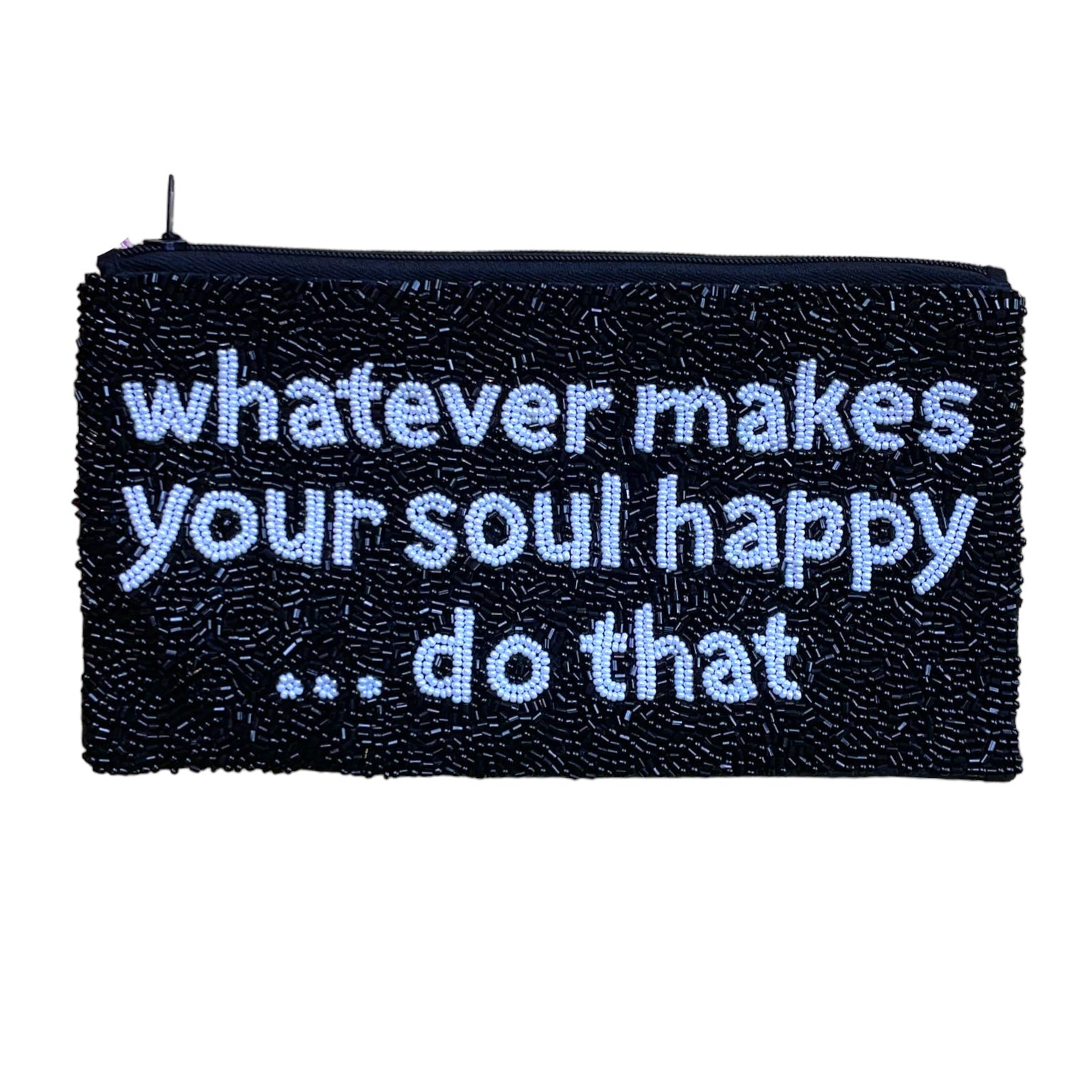 Whatever Makes Your Soul Happy Beaded Pouch