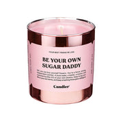 Be Your Own Sugardaddy Candle