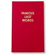 Famous Last Words Journal
