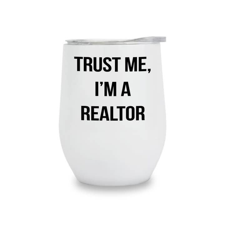 Trust Me I'm A Realtor Tumbler