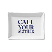 Call Your Mother Ceramic Tray
