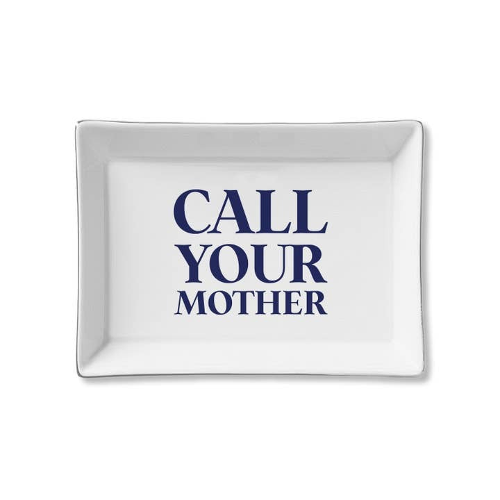 Call Your Mother Ceramic Tray