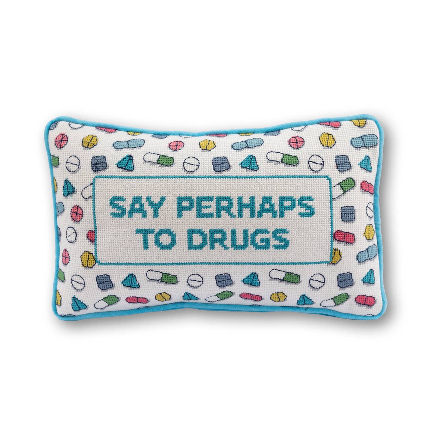 Say Perhaps To Drugs Pillow