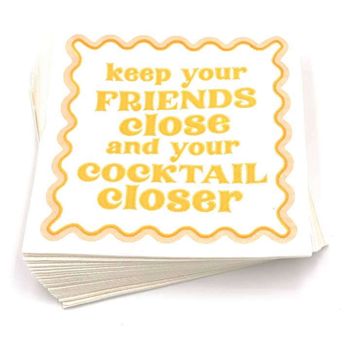 Keep Your Friends Close Napkins