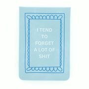 I Tend To Forget Pocket Journal