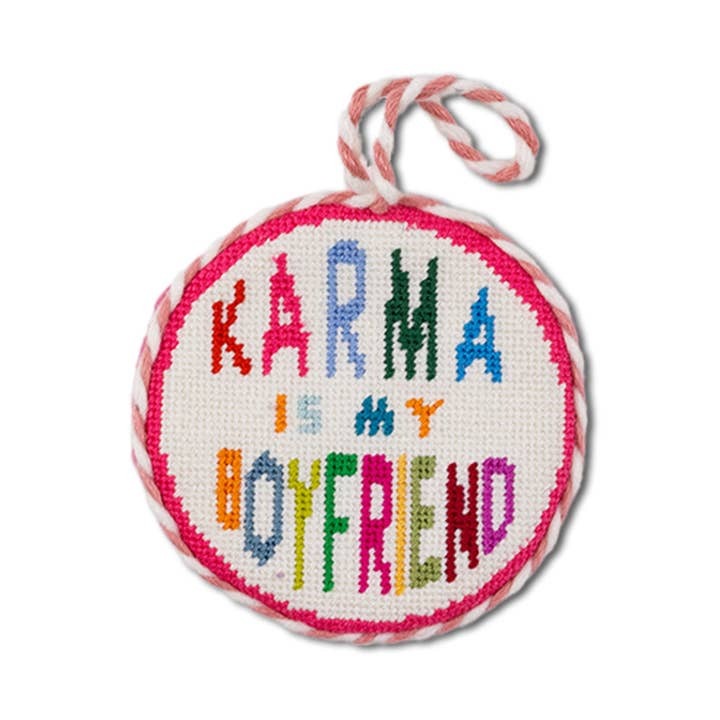 Karma Is My Boyfriend Needlepoint Ornament