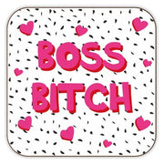 Boss Bitch Coaster