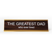The Greatest Dad Nameplate