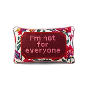 Not For Everyone Pillow