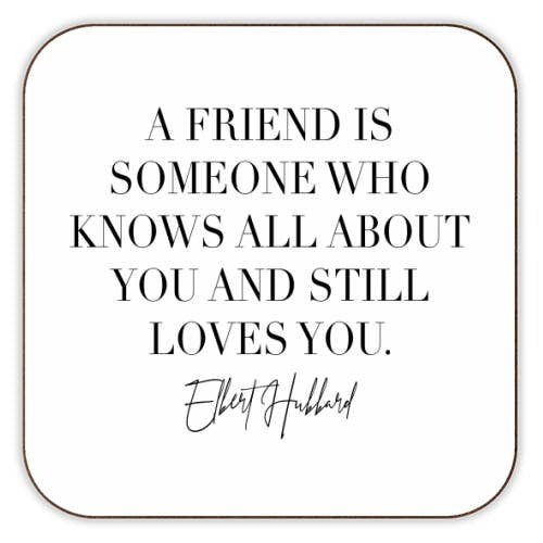 A Friend Is Coaster