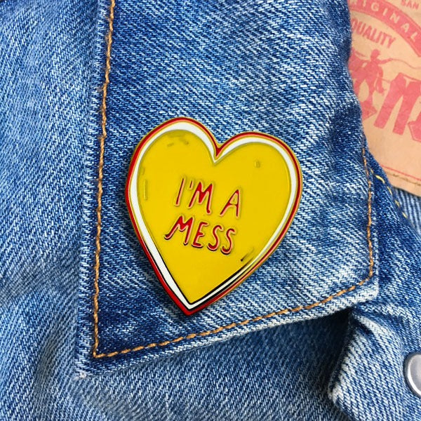 I'm A Mess Pin
