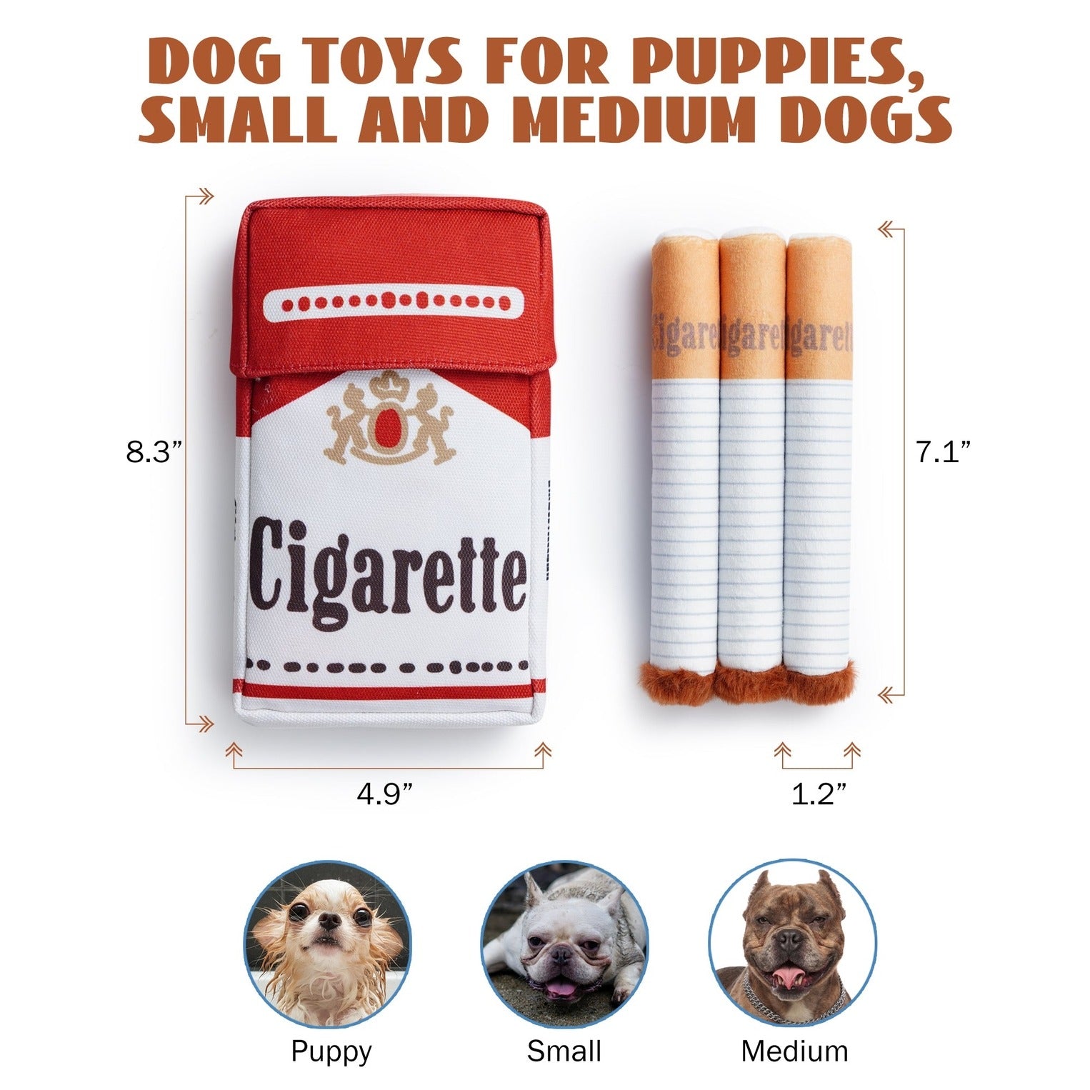 Cigarette Dog Toy