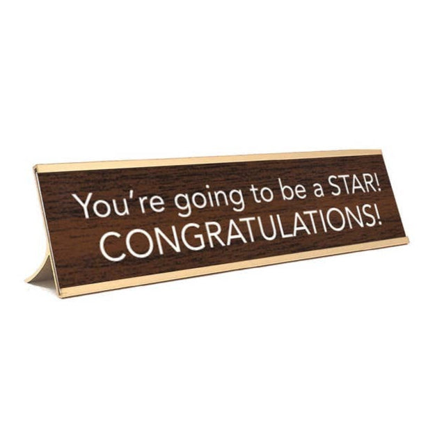 You're Going To Be A Star Nameplate