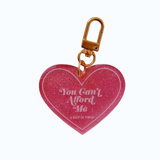 You Cant Afford Me Keychain