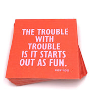 The Trouble Napkins