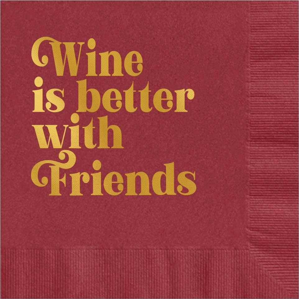 Wine Is Better Napkins