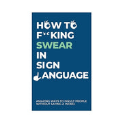 How To Swear In Sign Language Trivia
