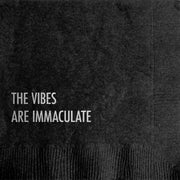 The Vibes Are Immaculate Napkins