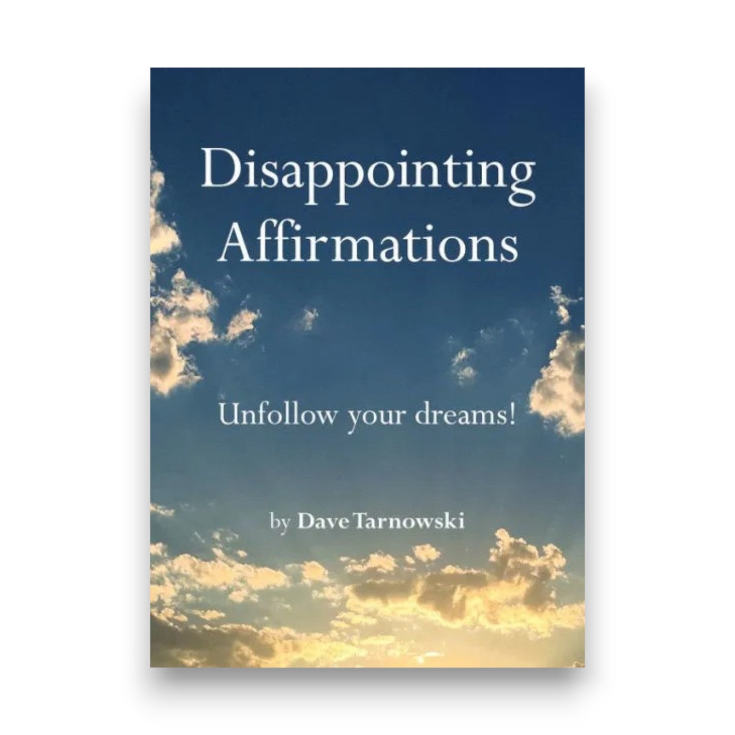 Disappointing Affirmations Book