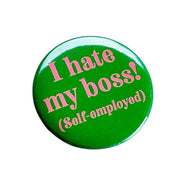 I Hate My Boss Pin