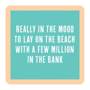 Really In The Mood Coaster