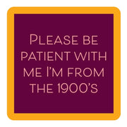 Please Be Patient Coaster