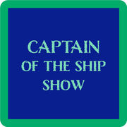 Captain Of The Ship Show