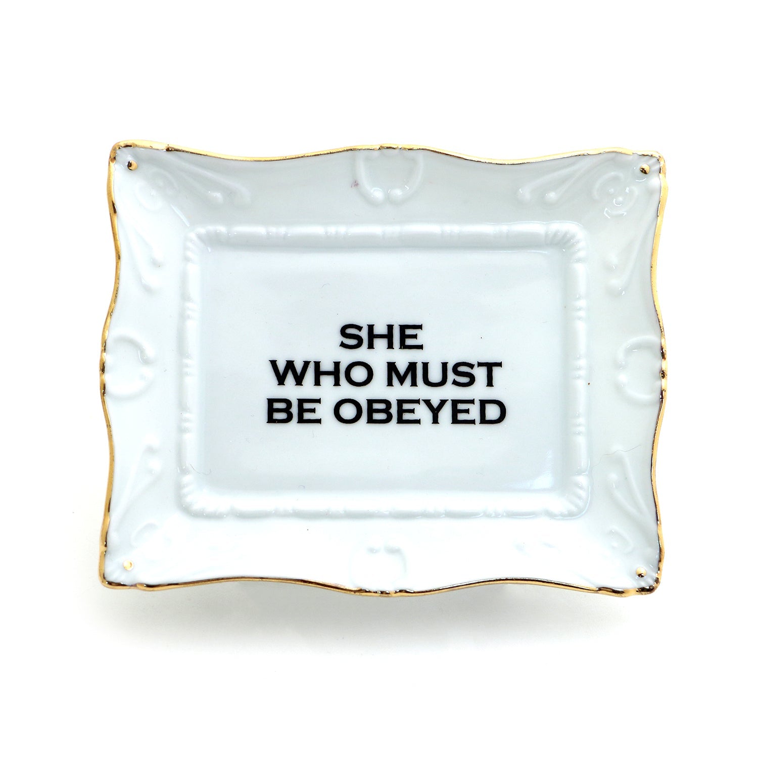 She Who Must Be Obeyed Tray