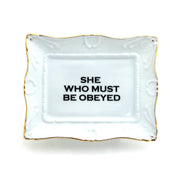 She Who Must Be Obeyed Tray