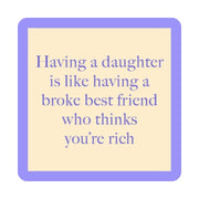 Daughter Coaster