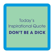 Inspirational Quote Coaster