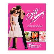 The Dirty Dancing Cookbook
