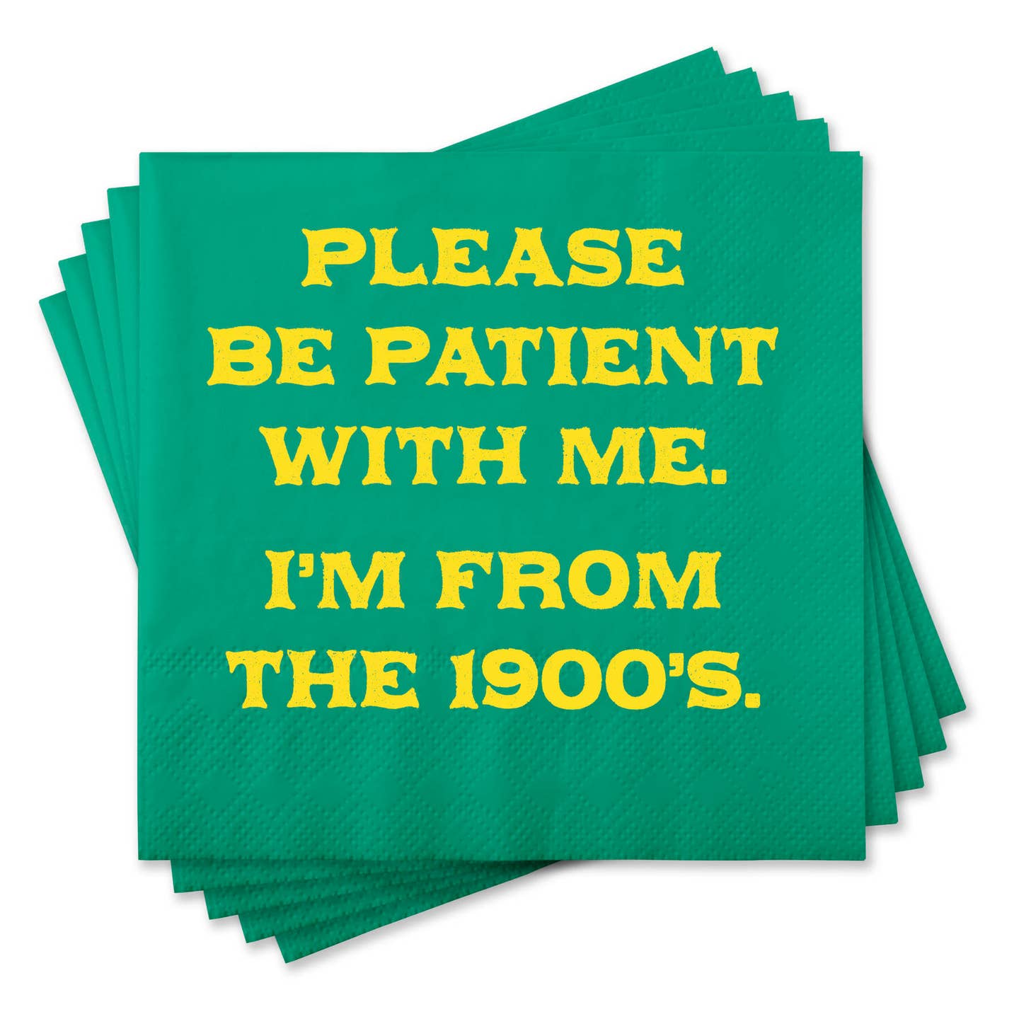 Please Be Patient Napkins