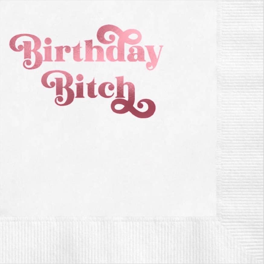 Birthday Bitch Napkins