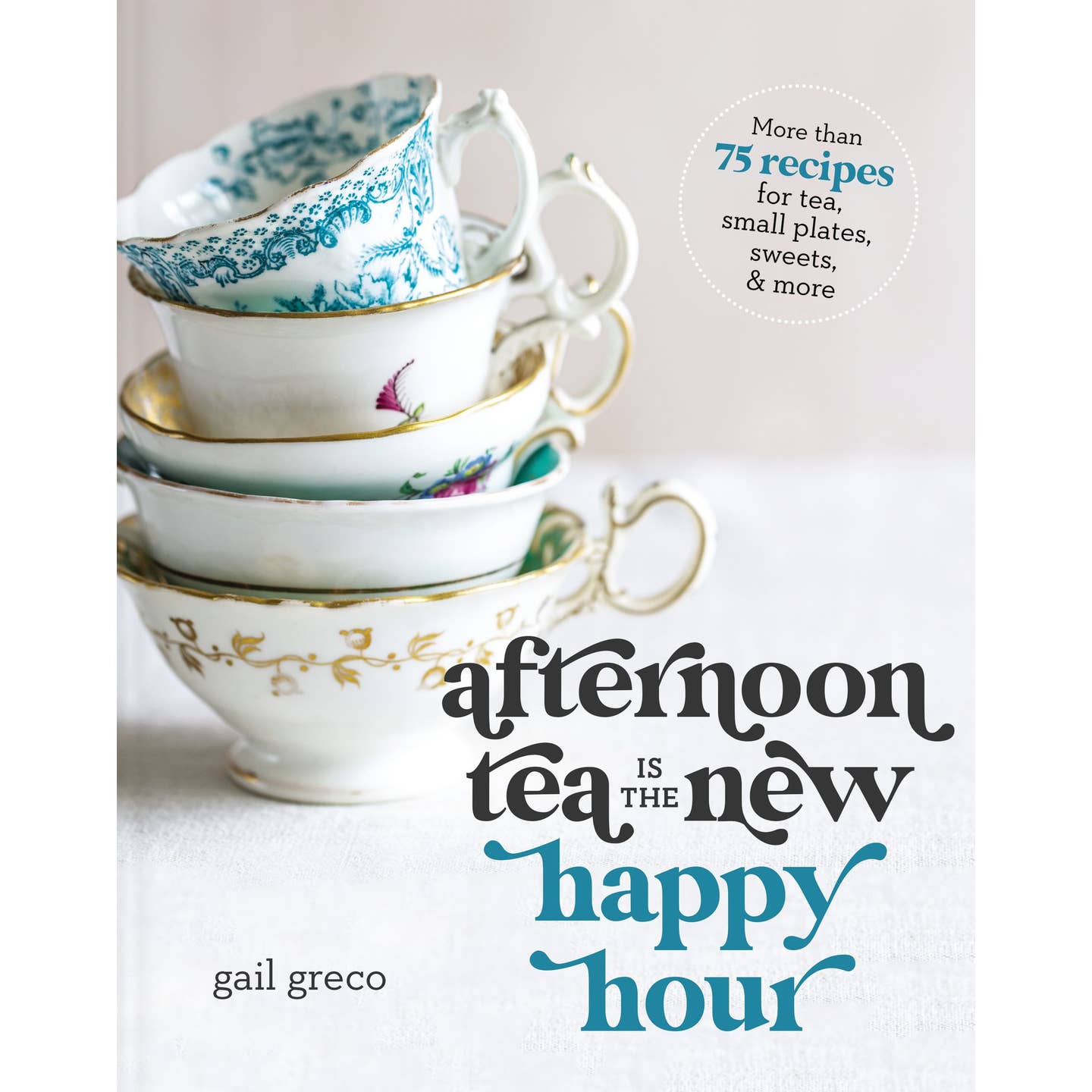 Afternoon Tea Is The New Happy Hour Book